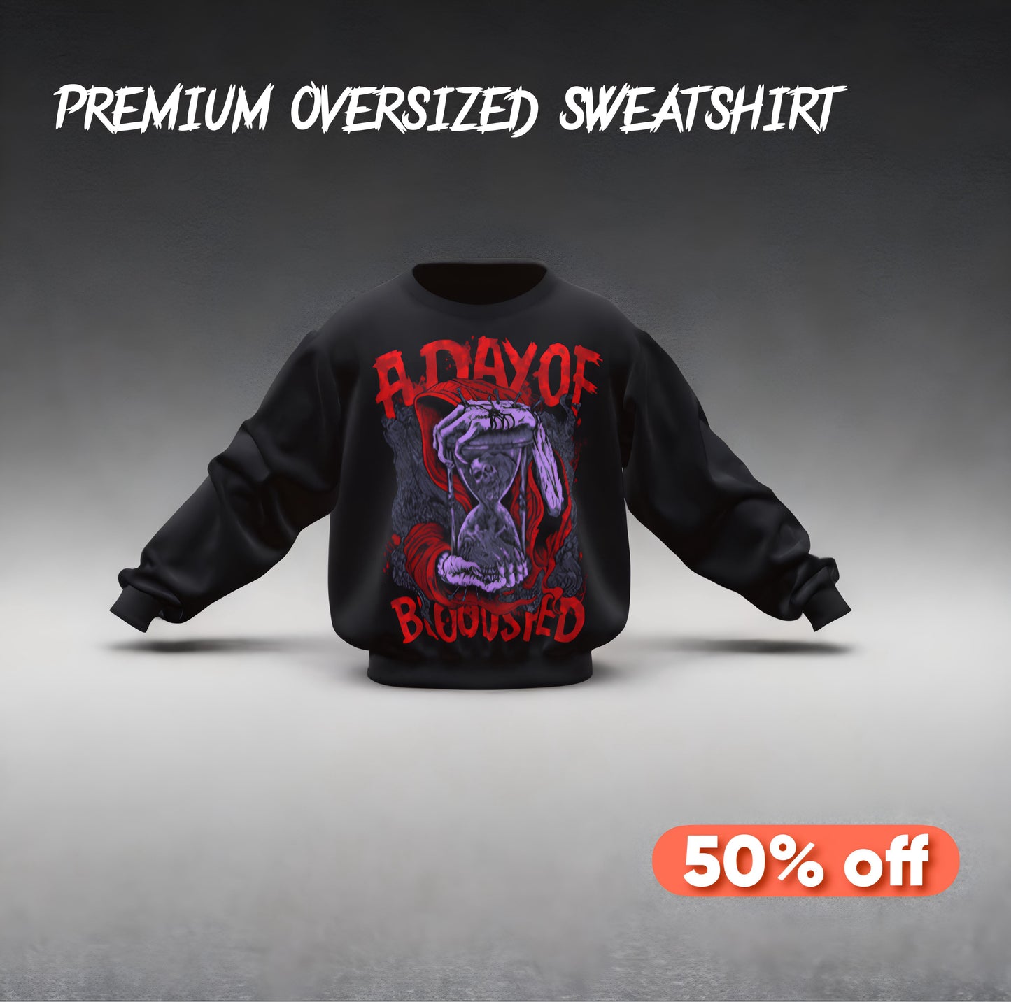 A day Of Bloodshed / Oversized Premium Sweatshirt